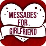 Love Messages for Girlfriend ♥ Flirty Love Letters for PC